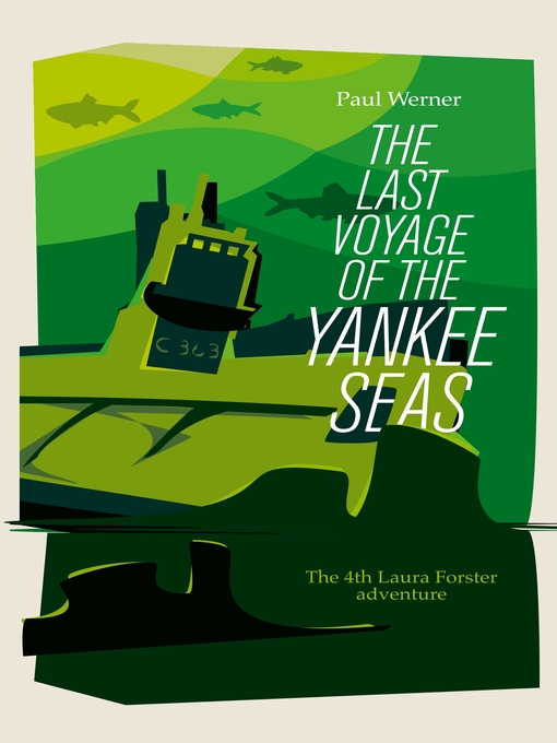 Title details for The Last Voyage of the Yankee Seas by Paul Werner - Available